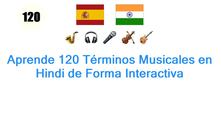Aprende 120 Términos Musicales en Hindi de Forma Interactiva
